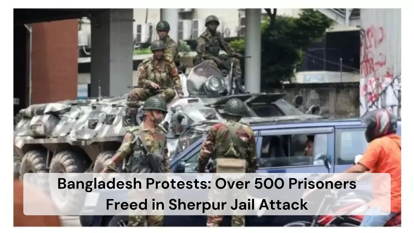 Bangladesh Protests: Over 500 Prisoners Freed in Sherpur Jail Attack